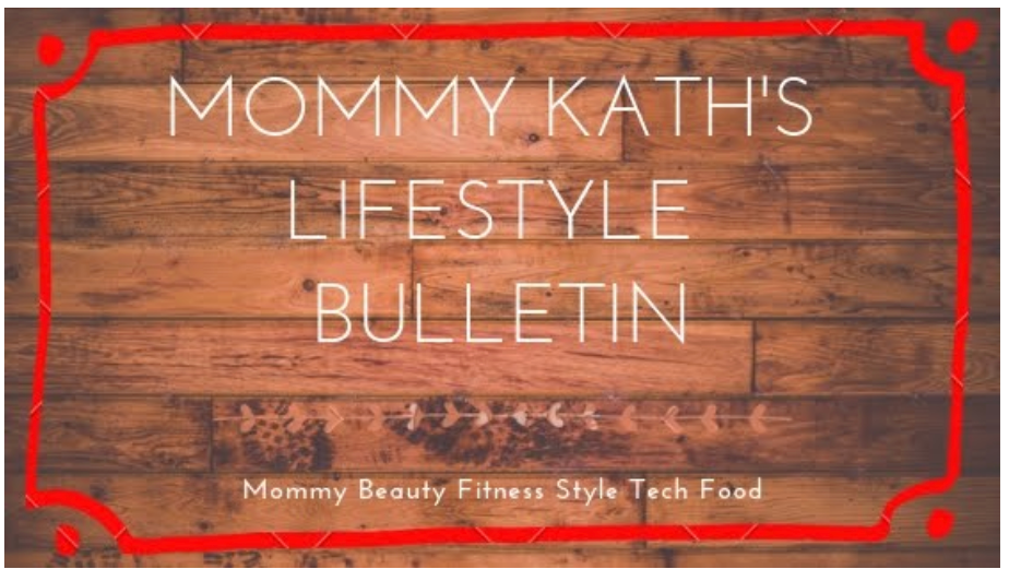 Mommy Kath's Lifestyle Bulletin November 30, 2024